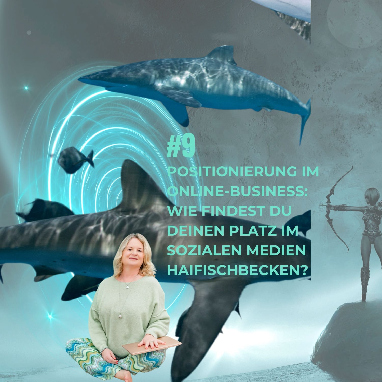 #9: Positionierung im Online-Business - Wie findest du deinen Platz im soziale Medien Haifischbecken? episode artwork