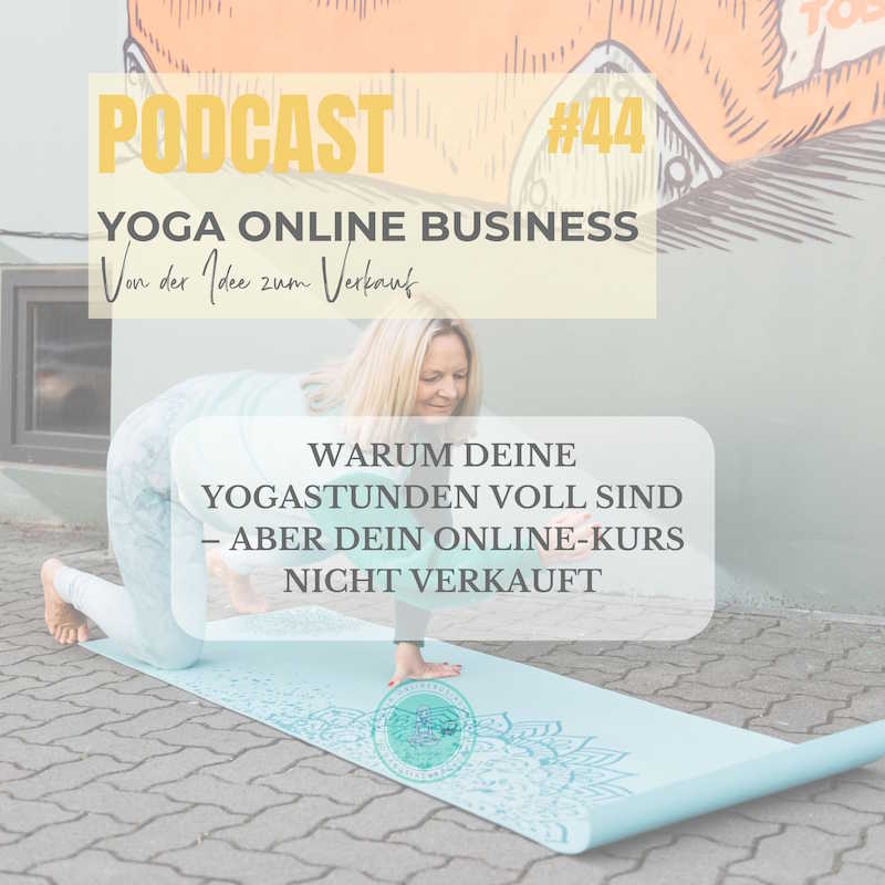 Warum deine Yogastunden voll sind – aber dein Online-Kurs nicht verkauft episode artwork