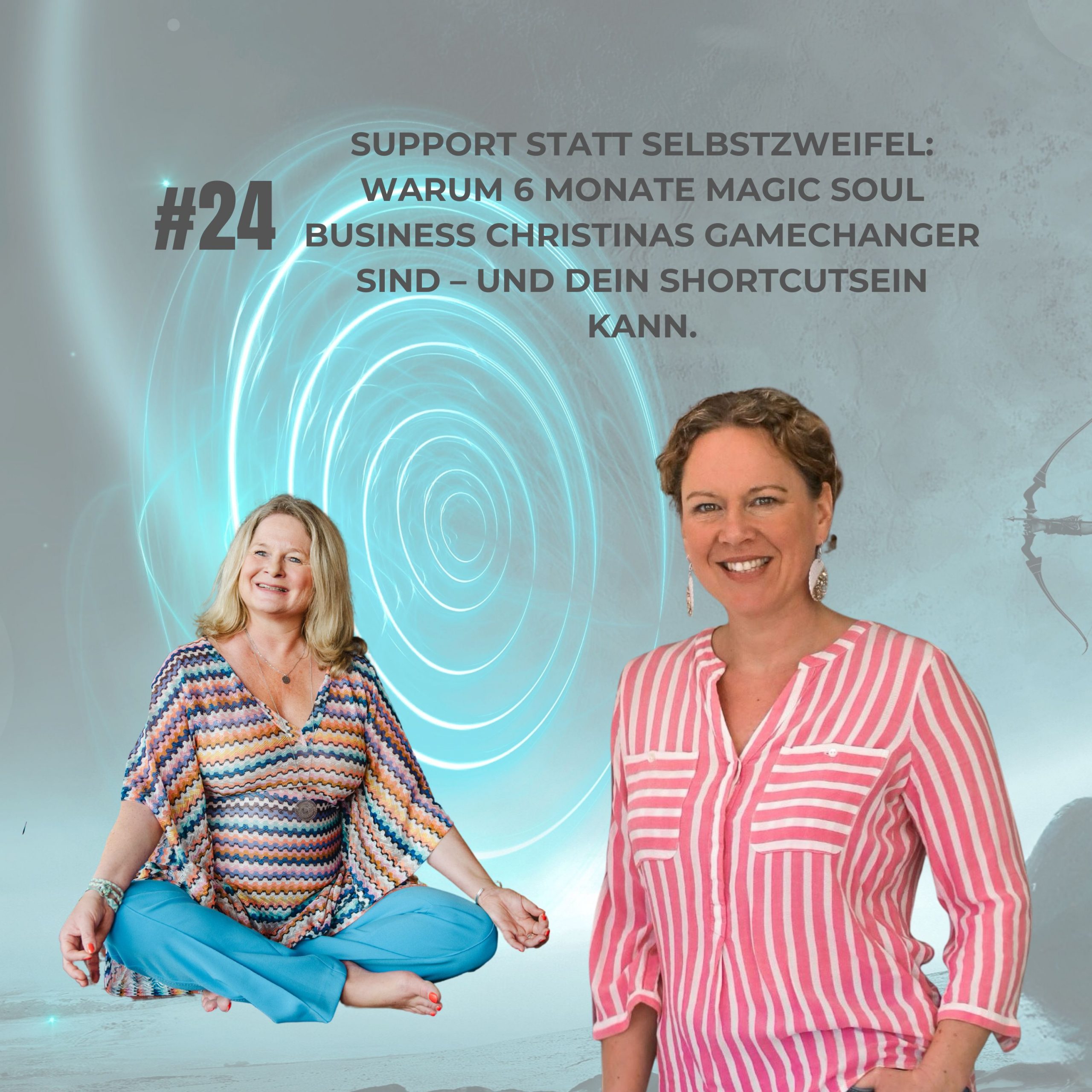 #24 – Support statt Selbstzweifel: Warum 6 Monate Magic Soul Business Christinas Gamechanger sind – und dein Shortcut sein kann. episode artwork