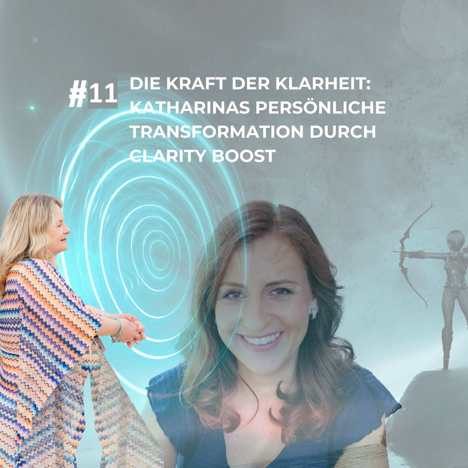 #11: Die Kraft der Klarheit: Katharinas persönliche Transformation durch Clarity Boost episode artwork
